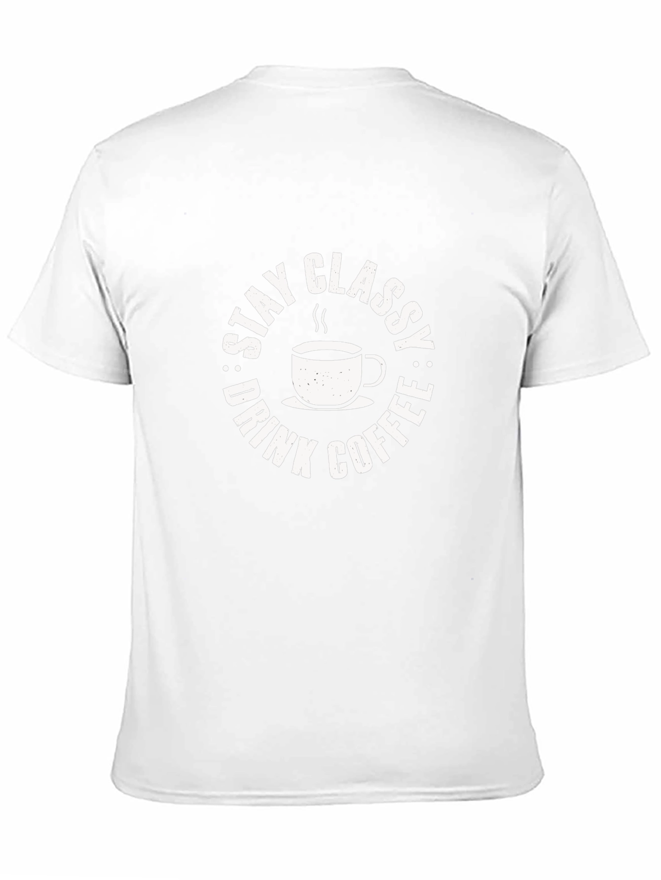 Stay Classy Drink Coffee Graphic Tee