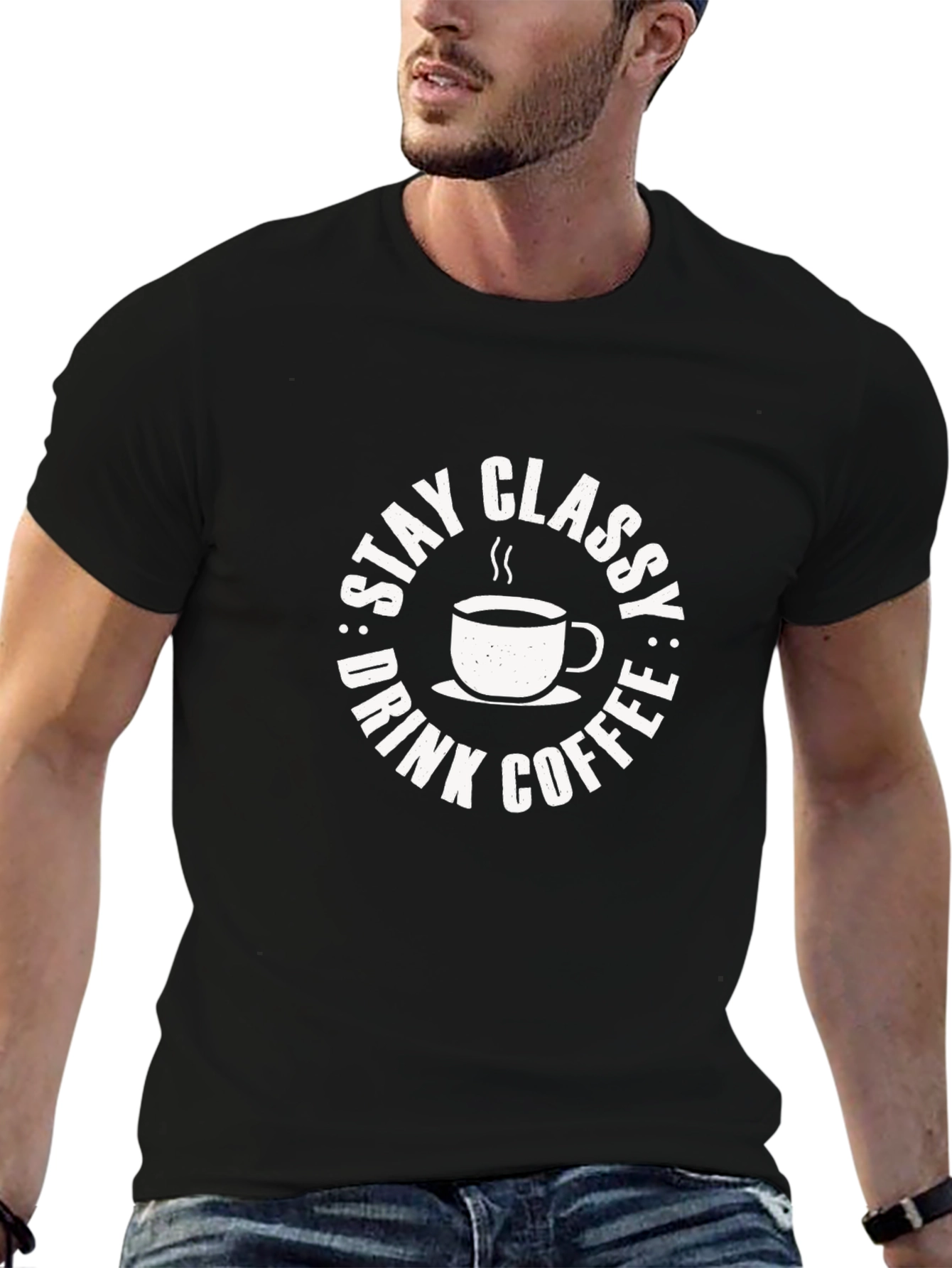 Stay Classy Drink Coffee Graphic Tee