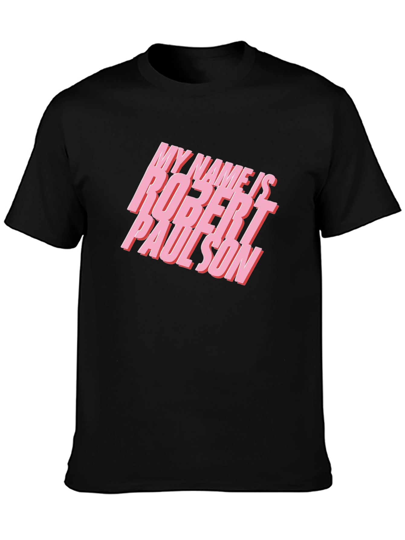My Name Is Robert Paulson Tee