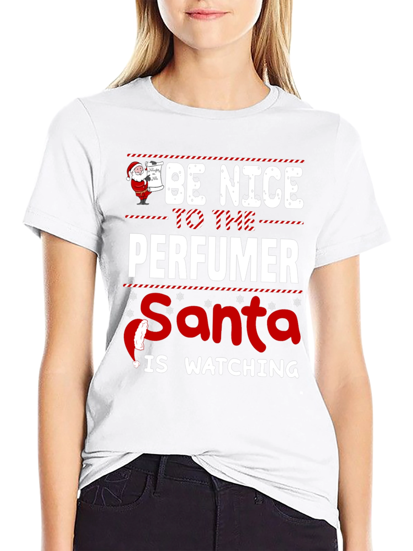 Be Nice to the Perfumer Santa Watching Black T-Shirt