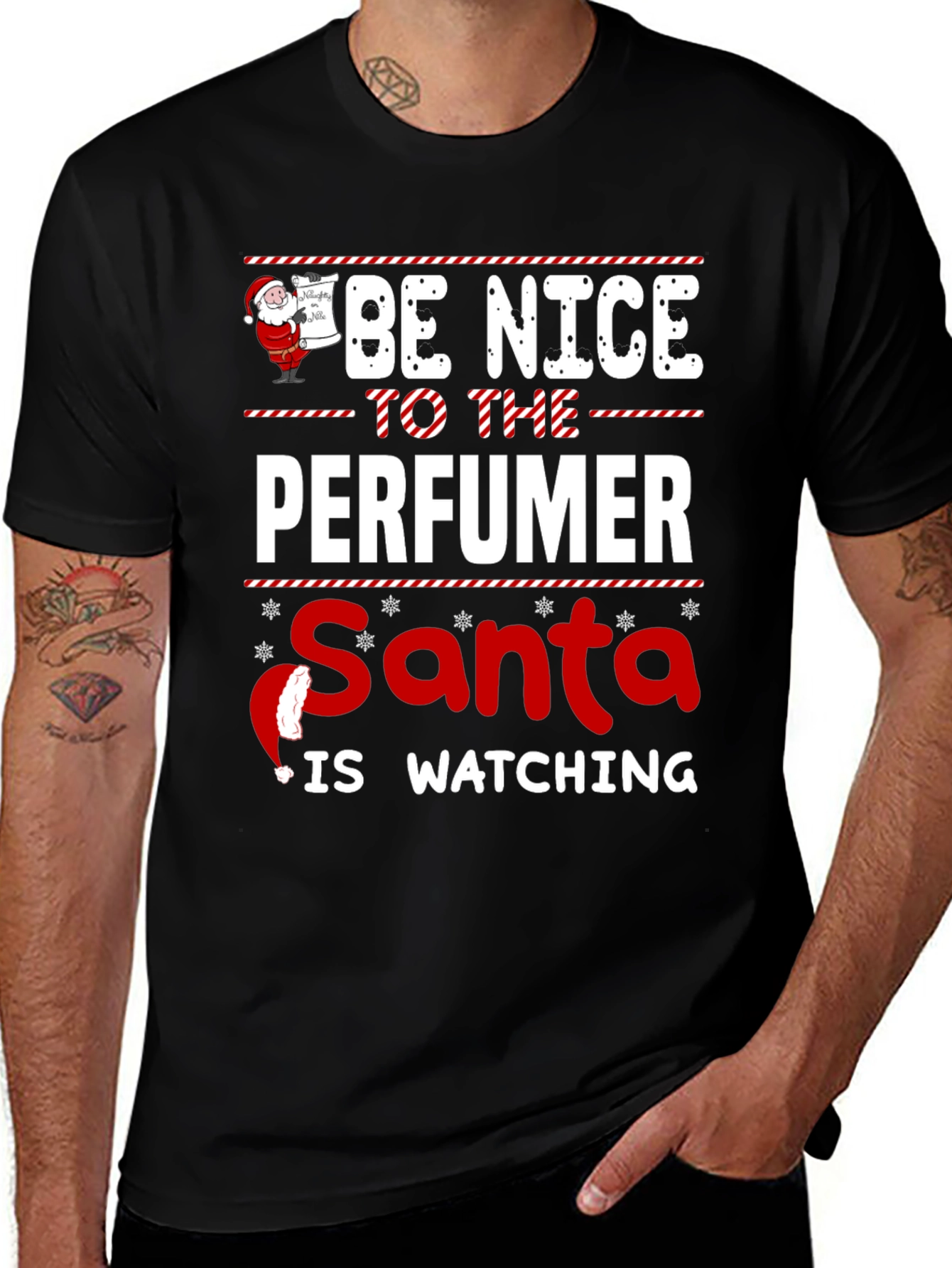 Be Nice to the Perfumer Santa Watching Black T-Shirt