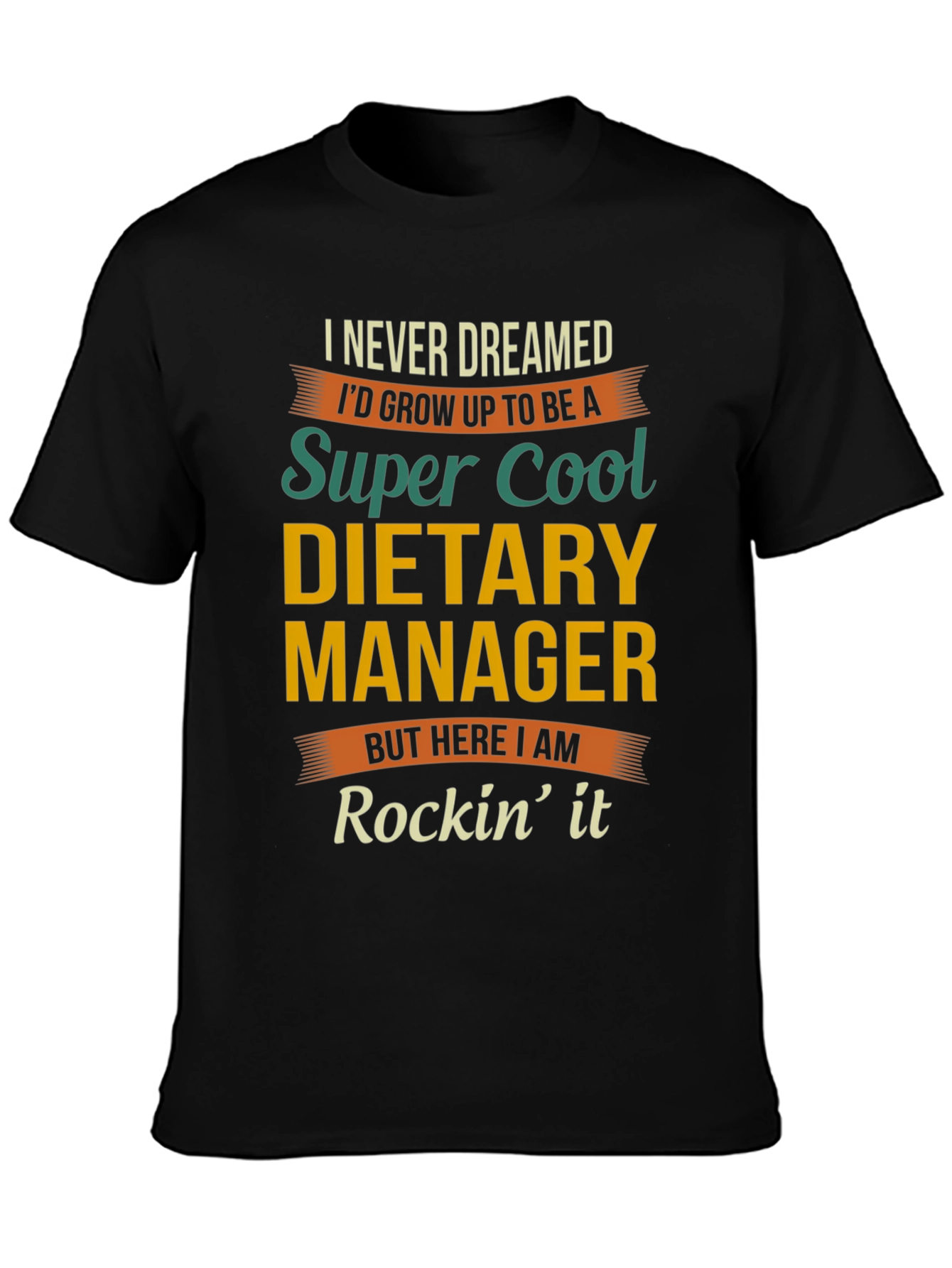 Super Cool Dietary Manager T-Shirt