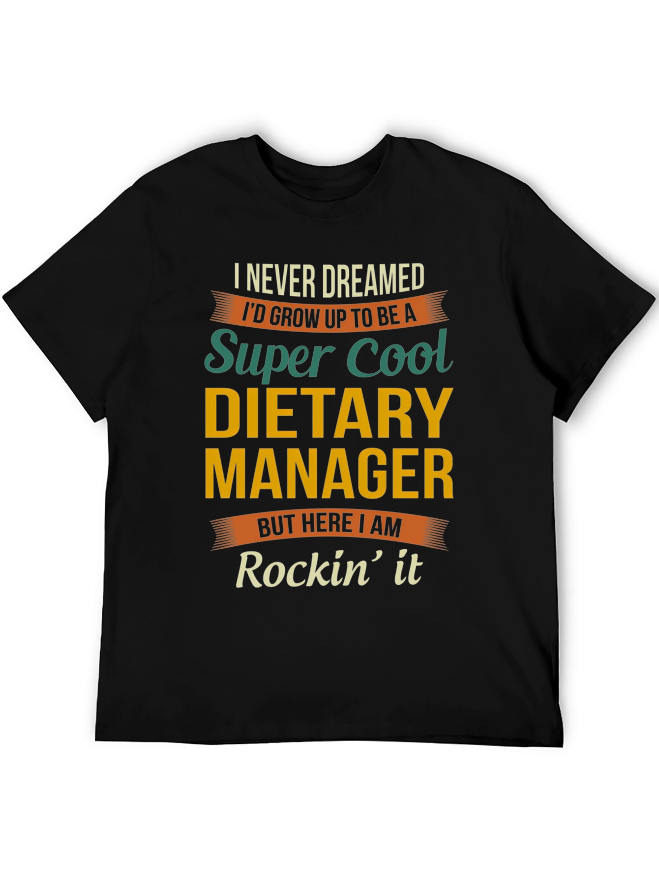 Super Cool Dietary Manager T-Shirt
