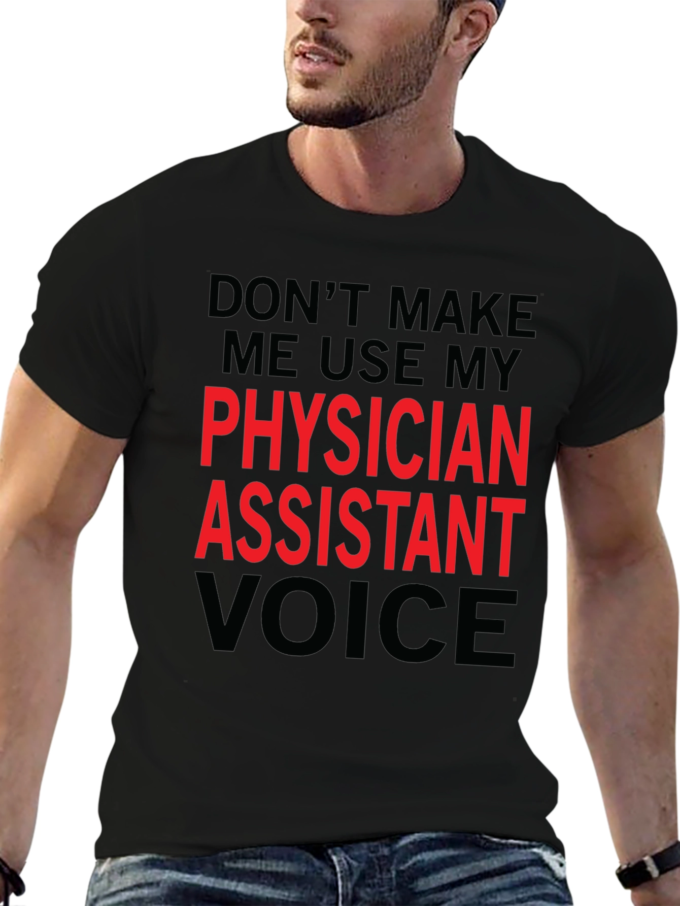 Physician Assistant Voice Funny T-Shirt