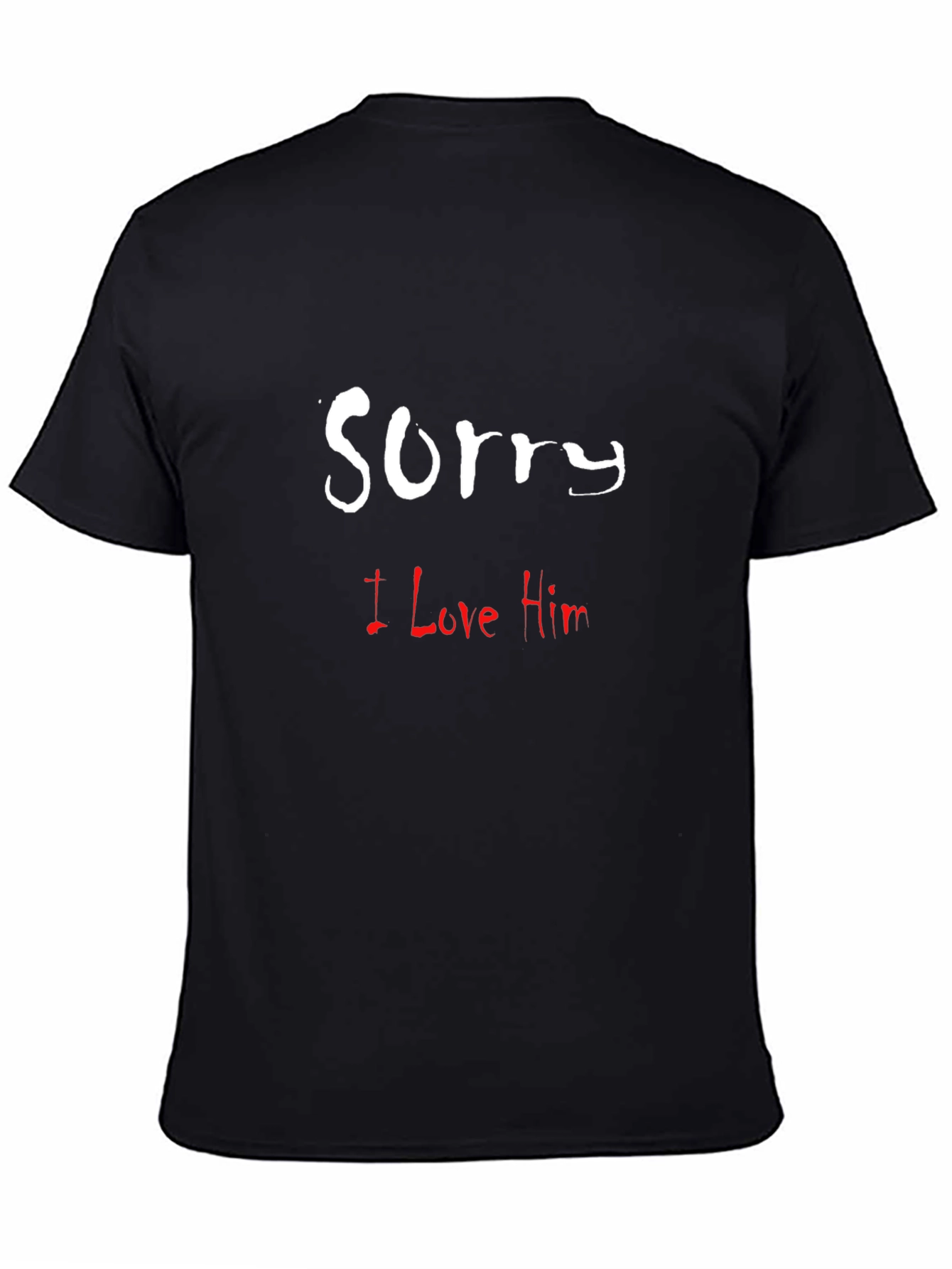 Sorry I Love Him Graphic T-Shirt
