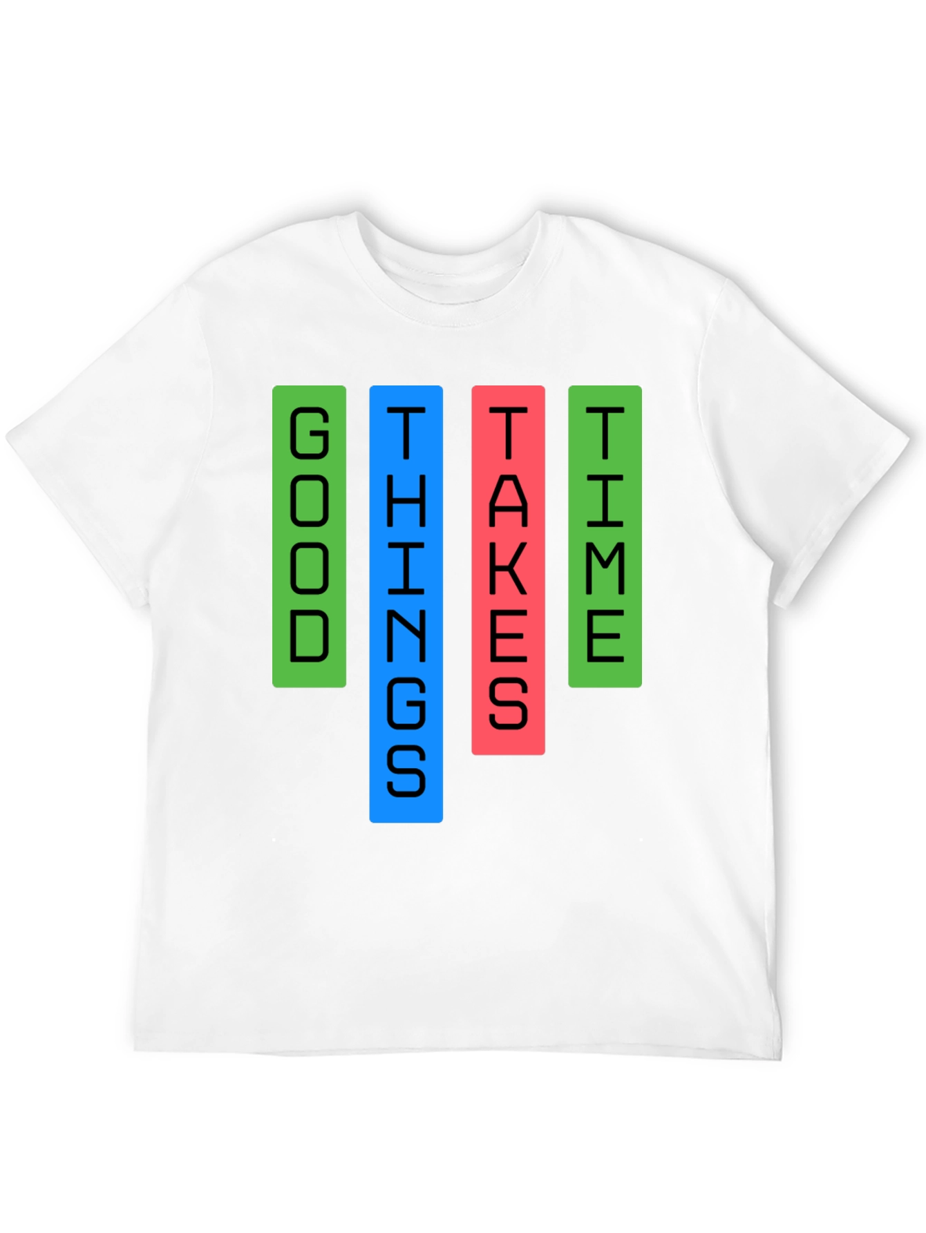 Good Things Take Time Graphic Tee