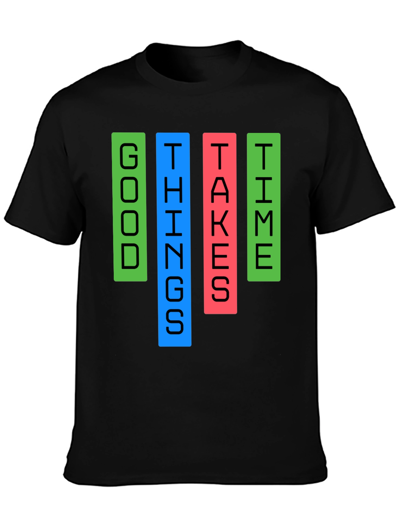 Good Things Take Time Graphic Tee