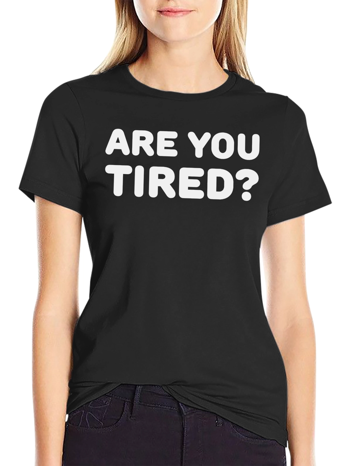 Funny Are You Tired? Graphic Tee