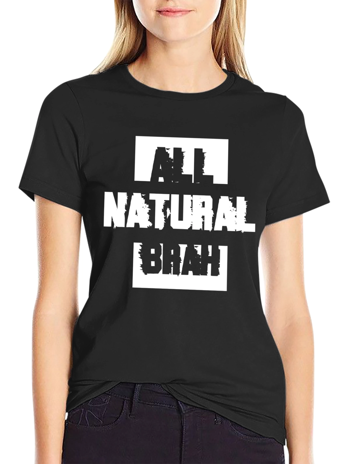 All Natural Brah T-Shirt - Black