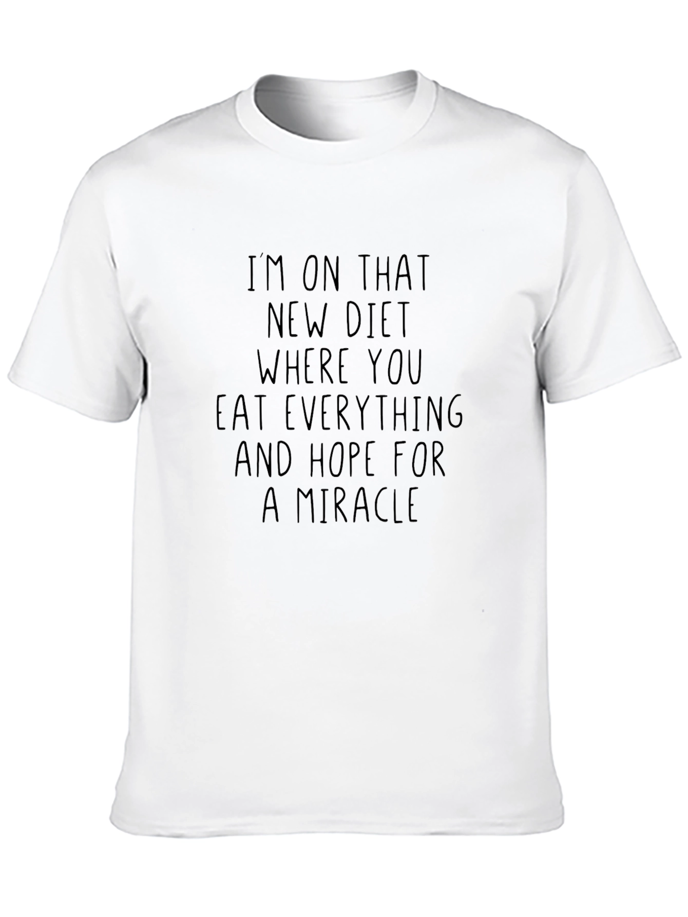Funny Diet T-Shirt - Hope for a Miracle