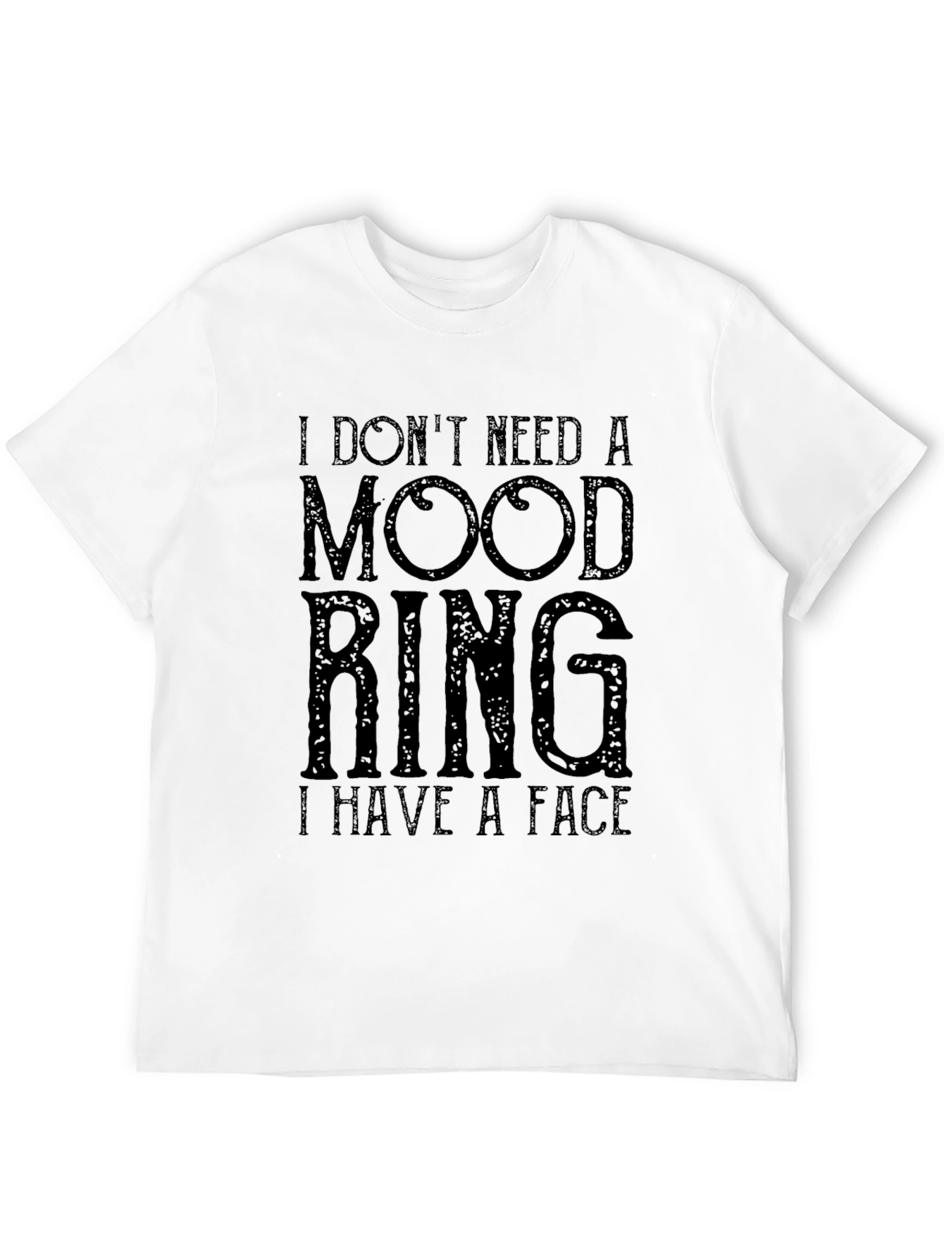 Mood Ring T-Shirt Funny Sarcastic Tee