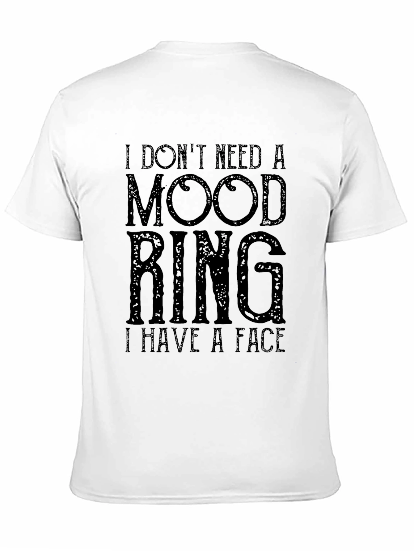 Mood Ring T-Shirt Funny Sarcastic Tee