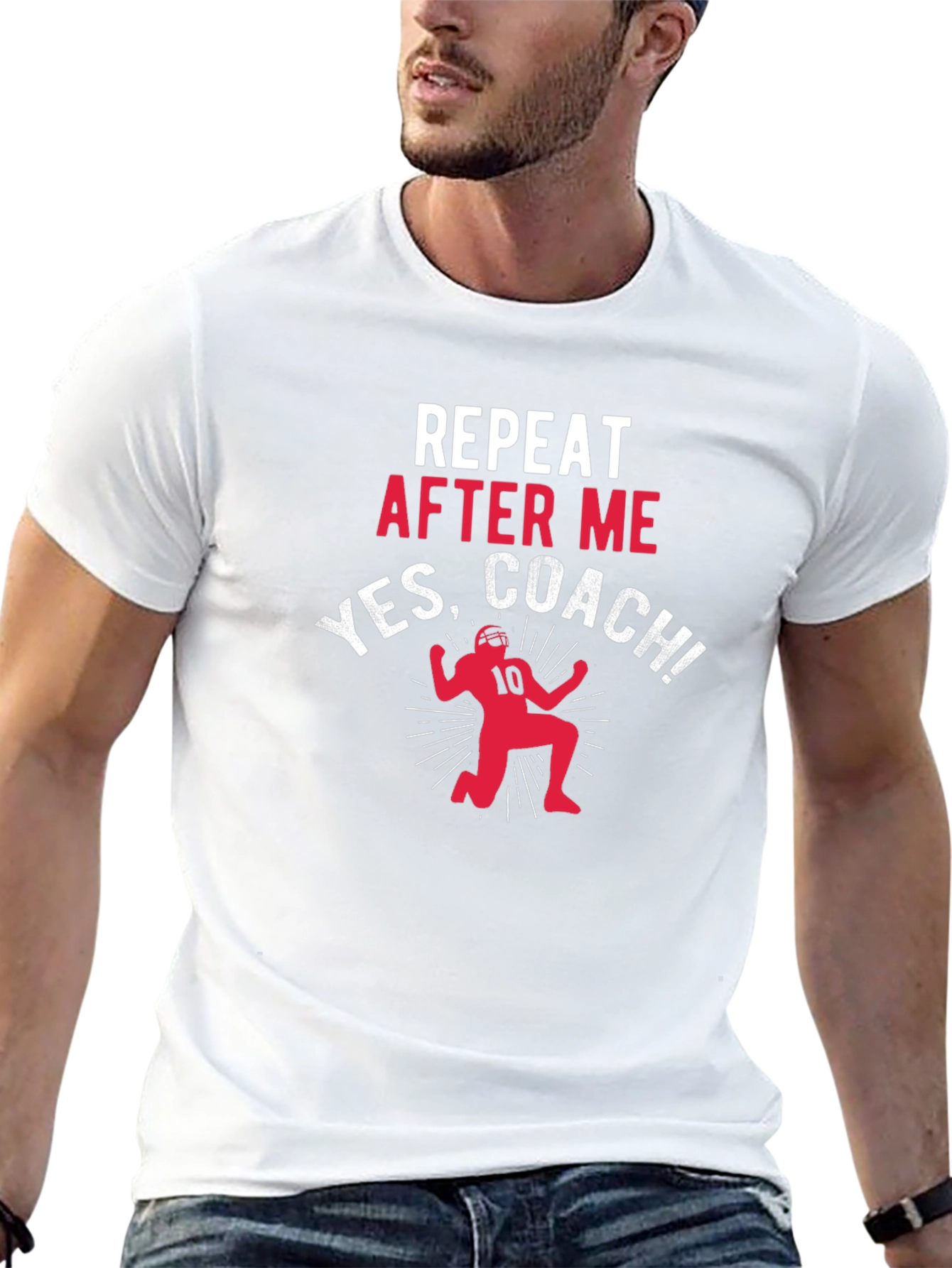 Repeat After Me Yes Coach T-Shirt