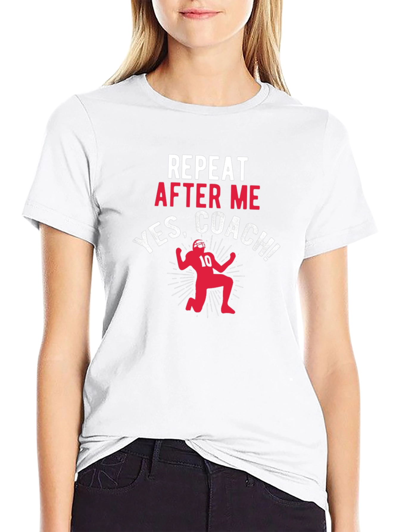 Repeat After Me Yes Coach T-Shirt