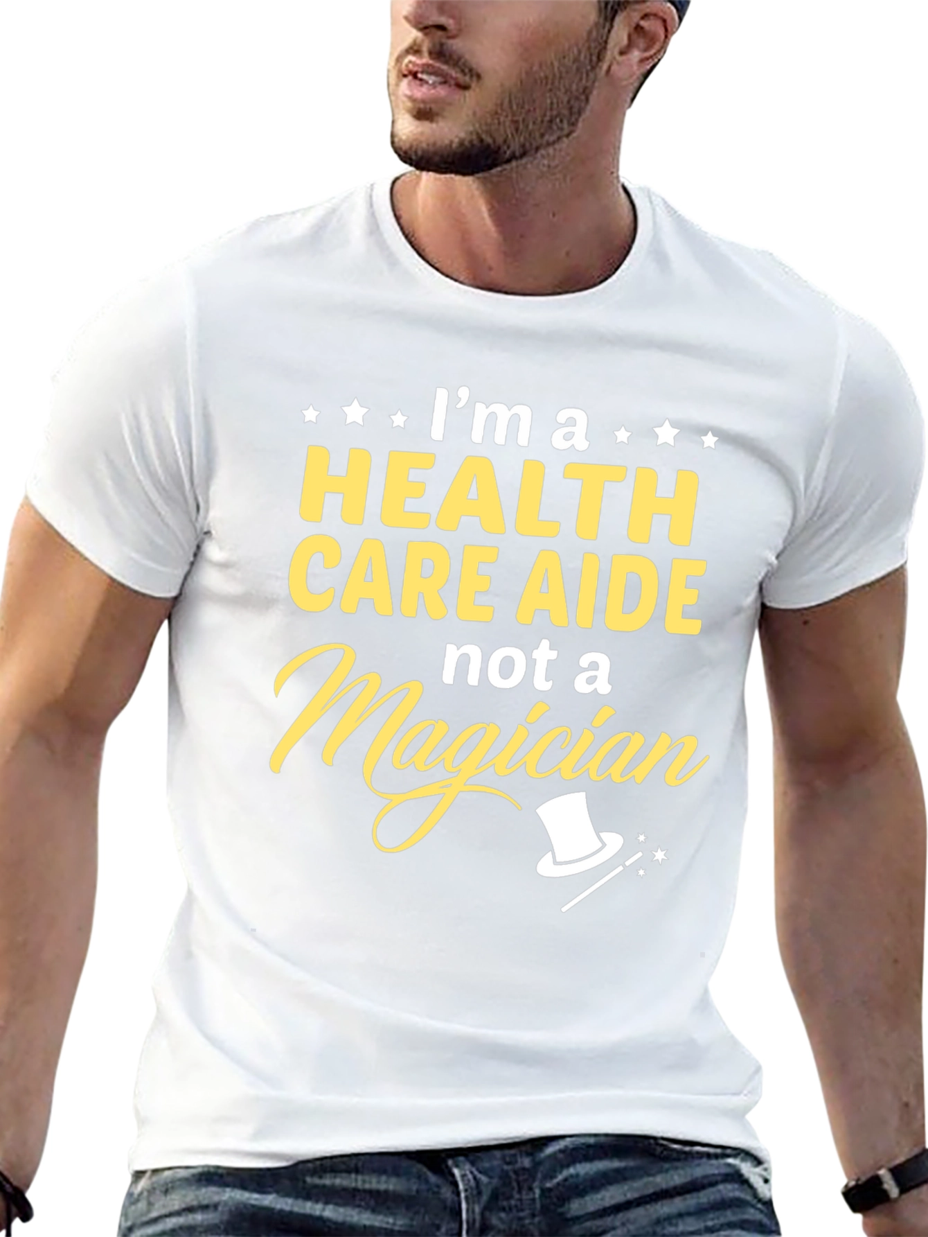 Health Care Aide T-Shirt - Not a Magician