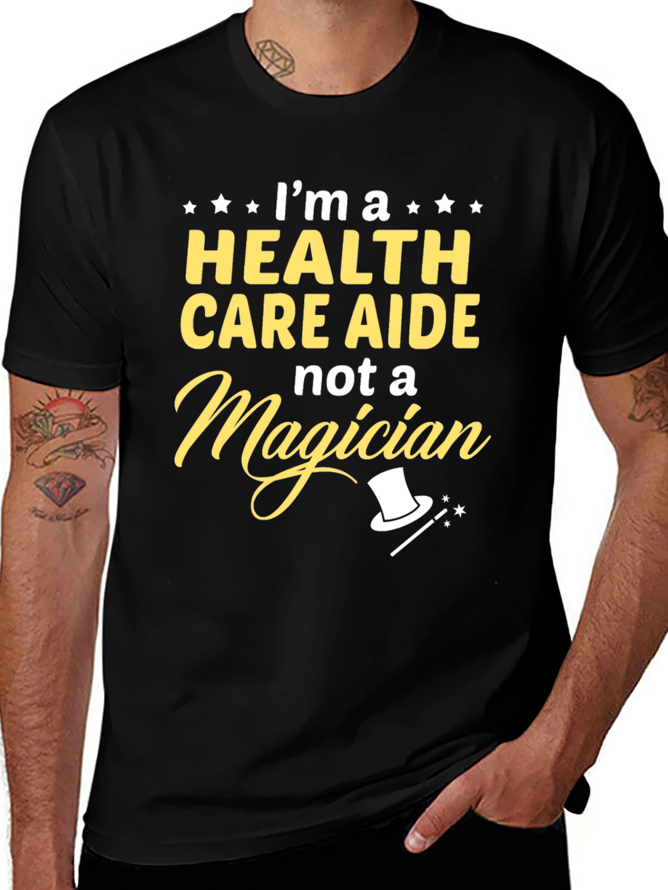Health Care Aide T-Shirt - Not a Magician