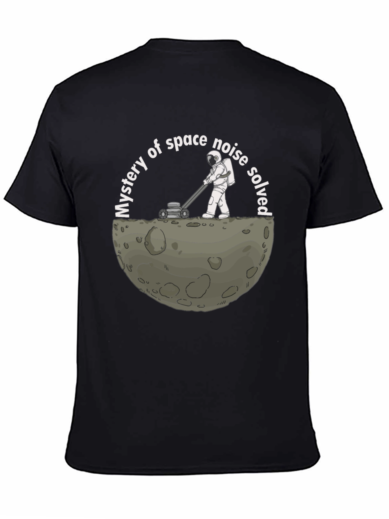 Mystery of Space Noise Solved T-Shirt