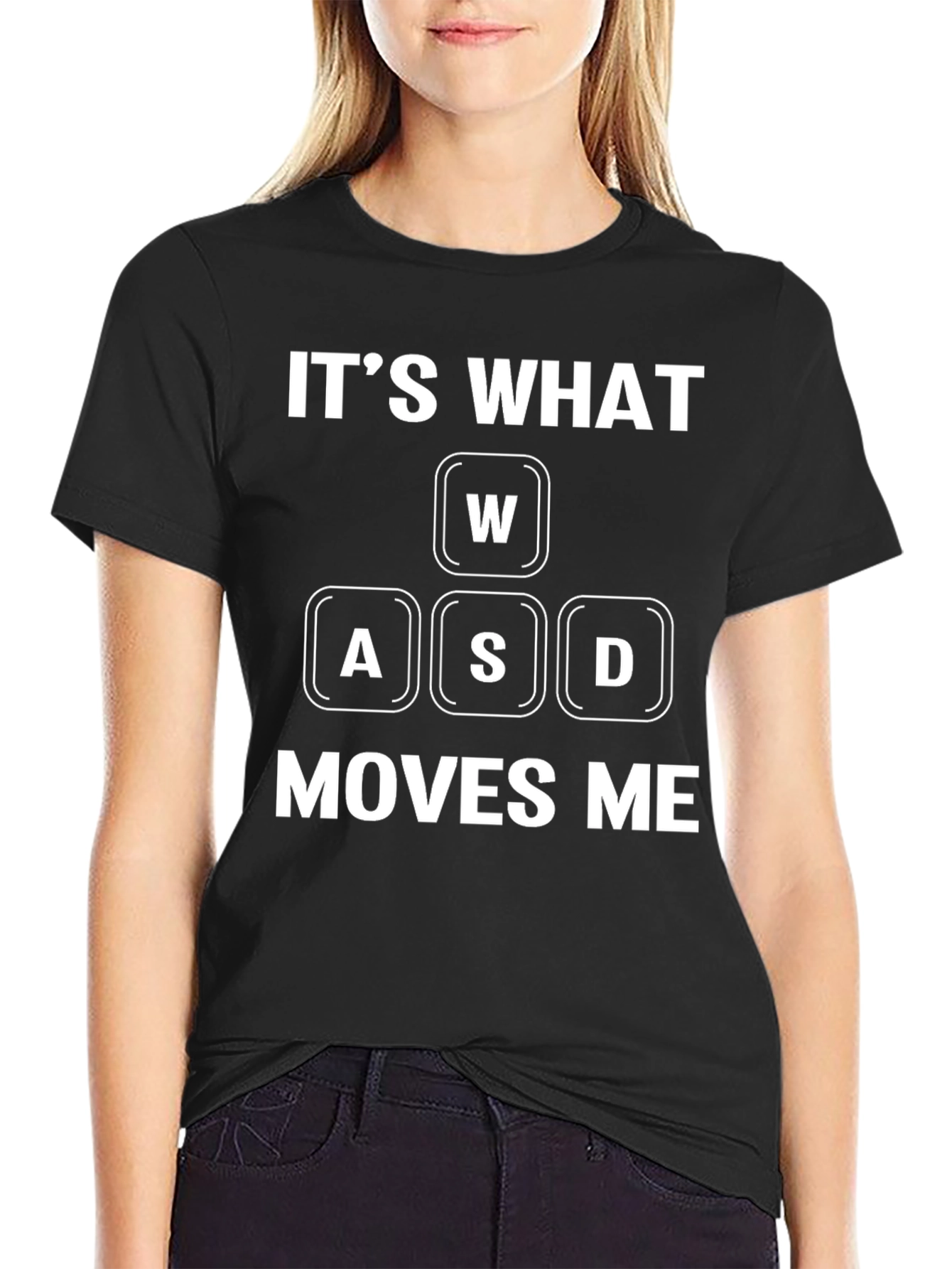 Gamer T-Shirt - Its What WASD Moves Me