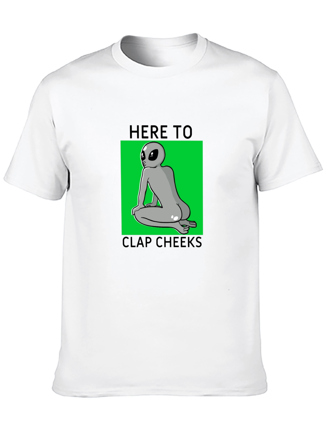 Funny Alien Clap Cheeks Graphic T-Shirt