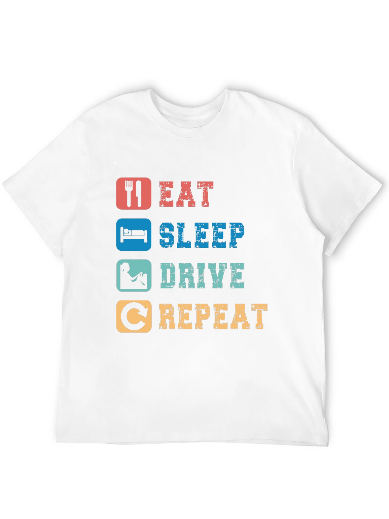Eat Sleep Drive Repeat T-Shirt