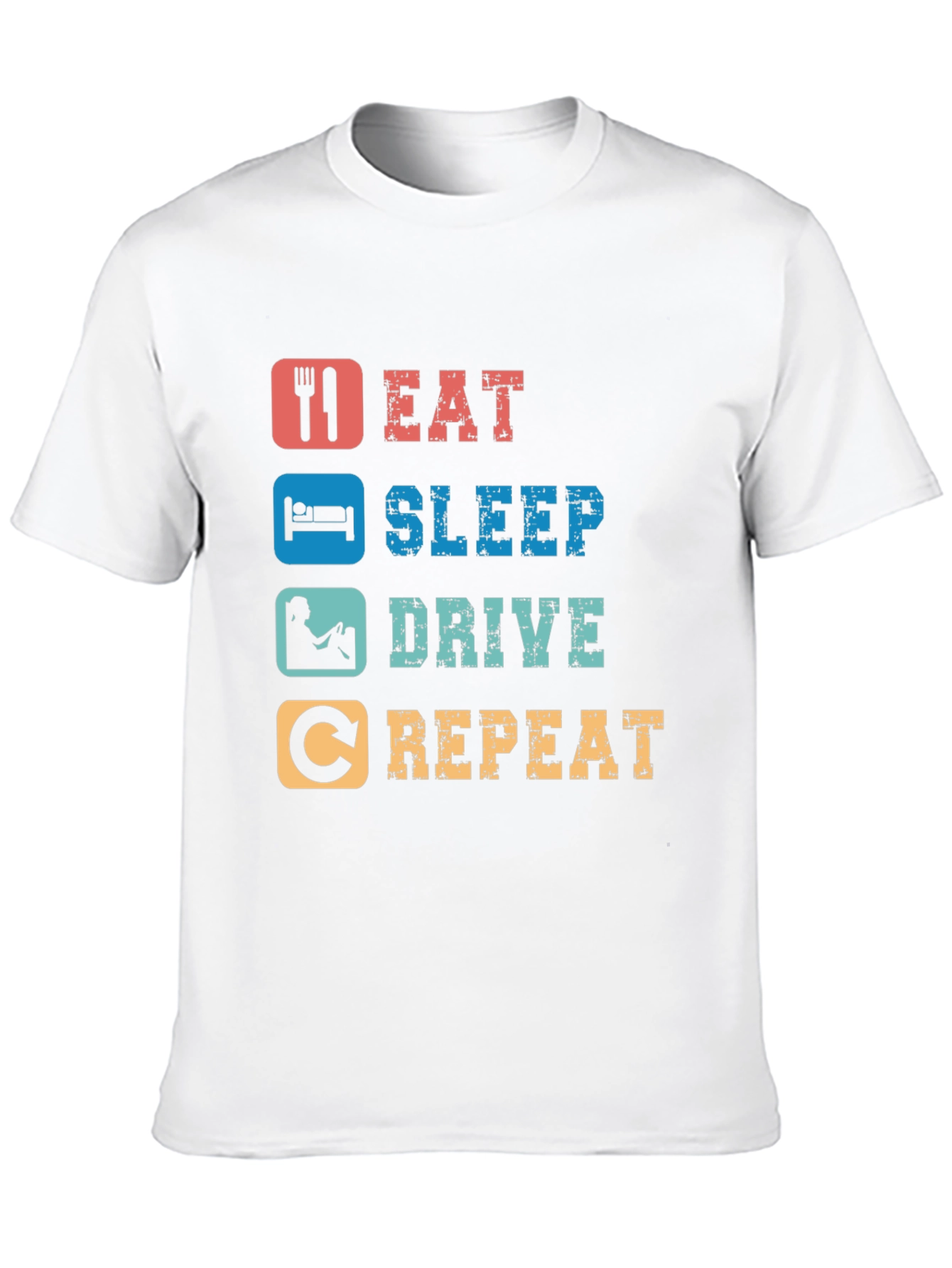 Eat Sleep Drive Repeat T-Shirt