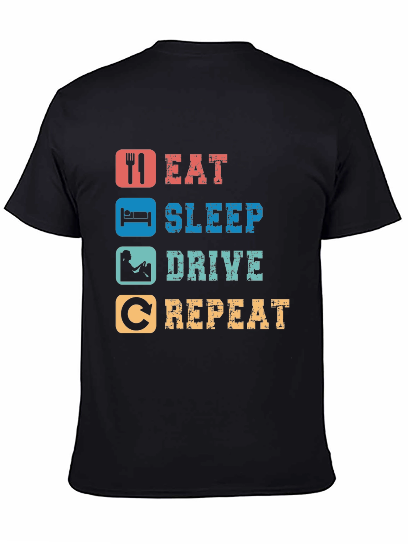 Eat Sleep Drive Repeat T-Shirt
