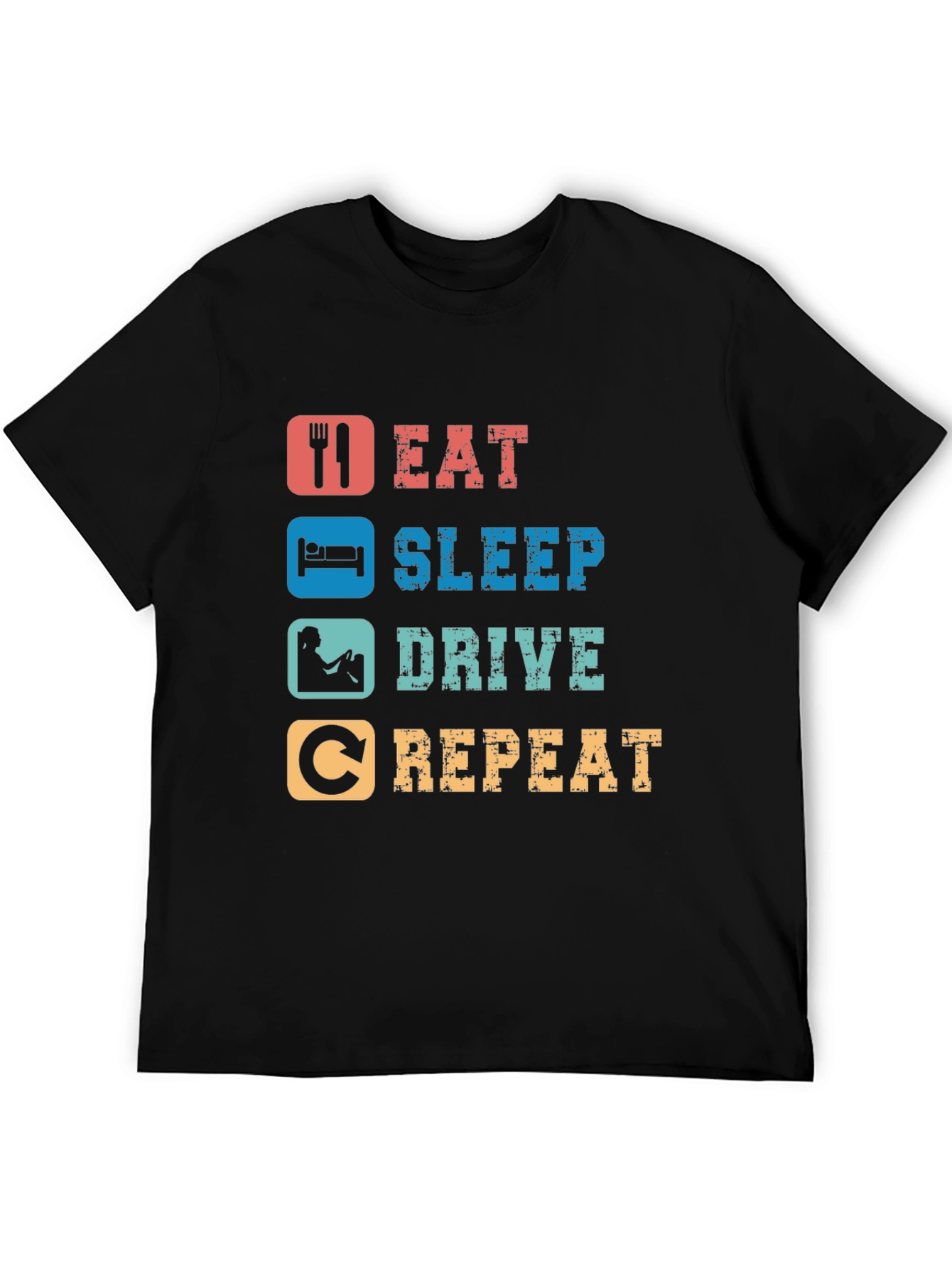 Eat Sleep Drive Repeat T-Shirt