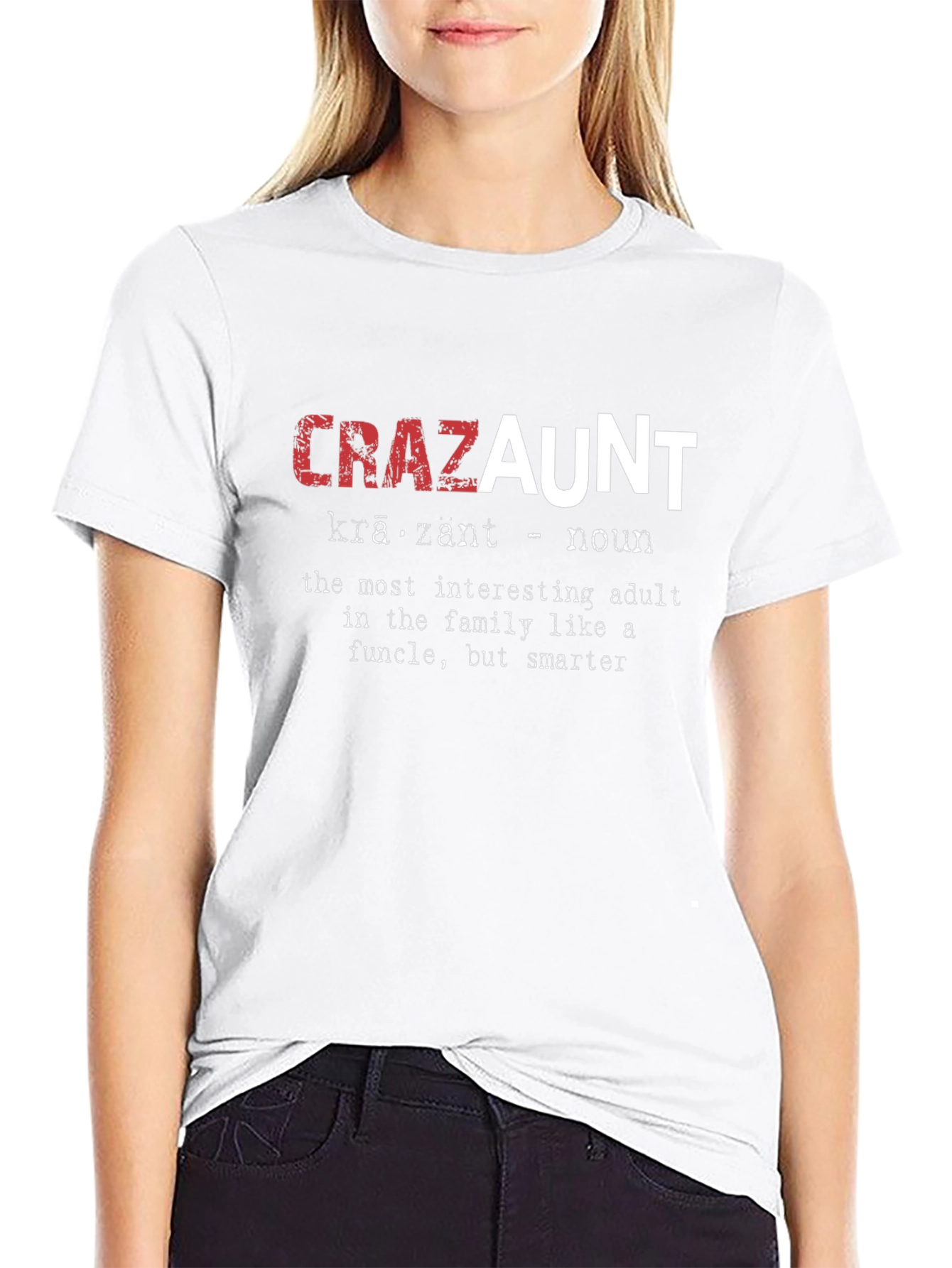 Crazaunt T-Shirt - Definition Funny Aunt Tee