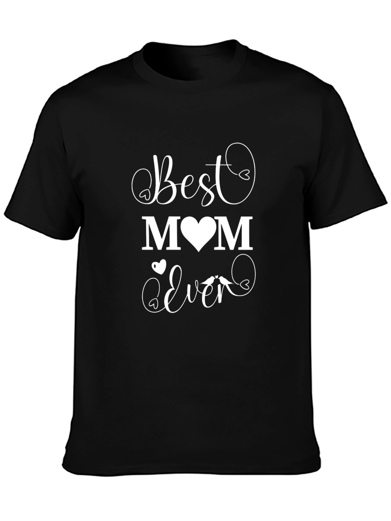 Best Mom Ever Graphic Black T-Shirt