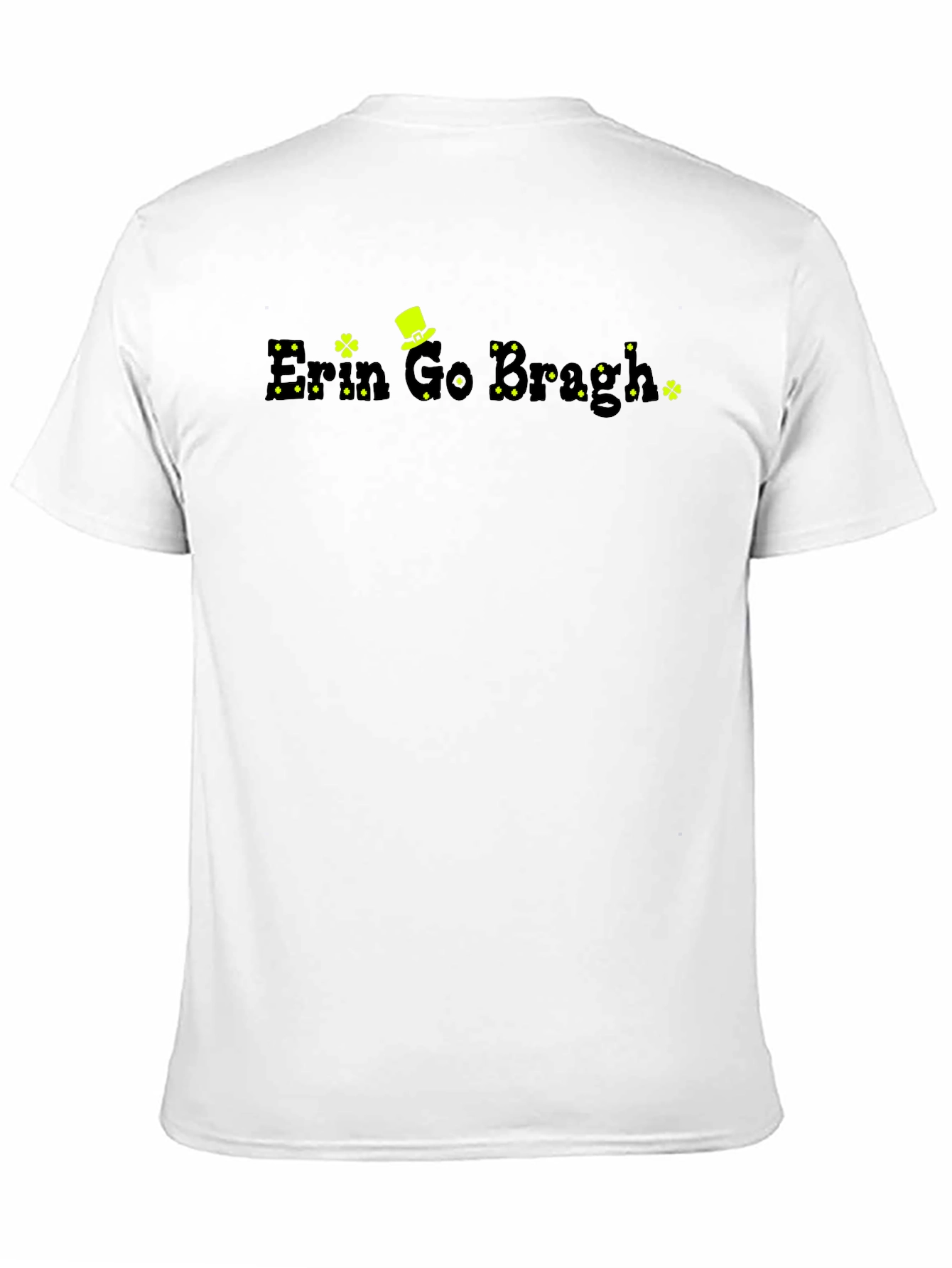 Erin Go Bragh T-Shirt: St. Patricks Day Irish Pride