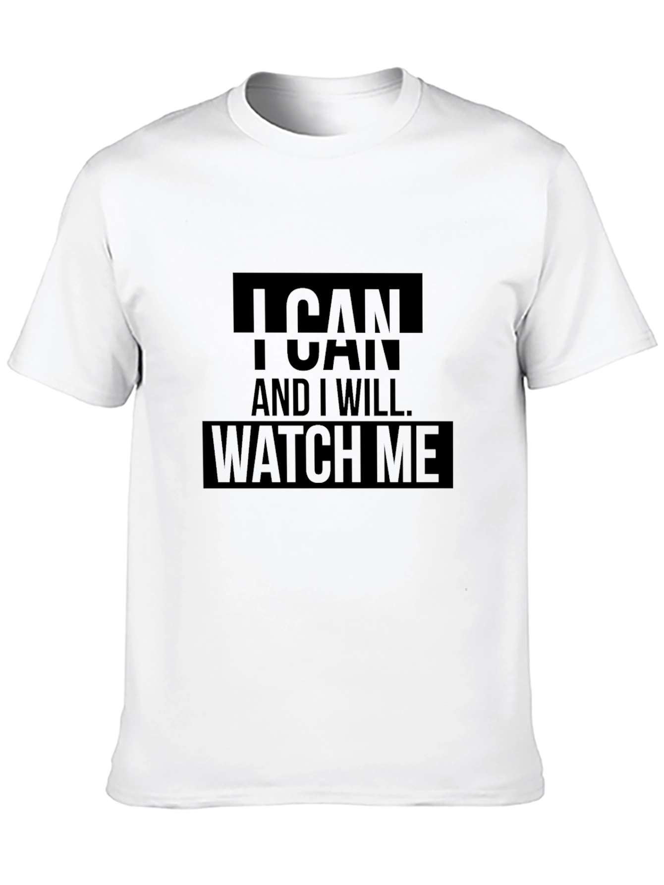 I Can And I Will Graphic T-Shirt