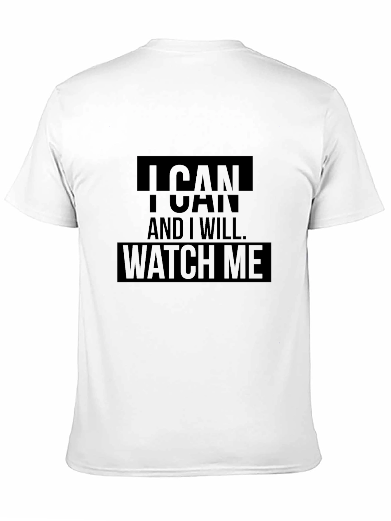 I Can And I Will Graphic T-Shirt