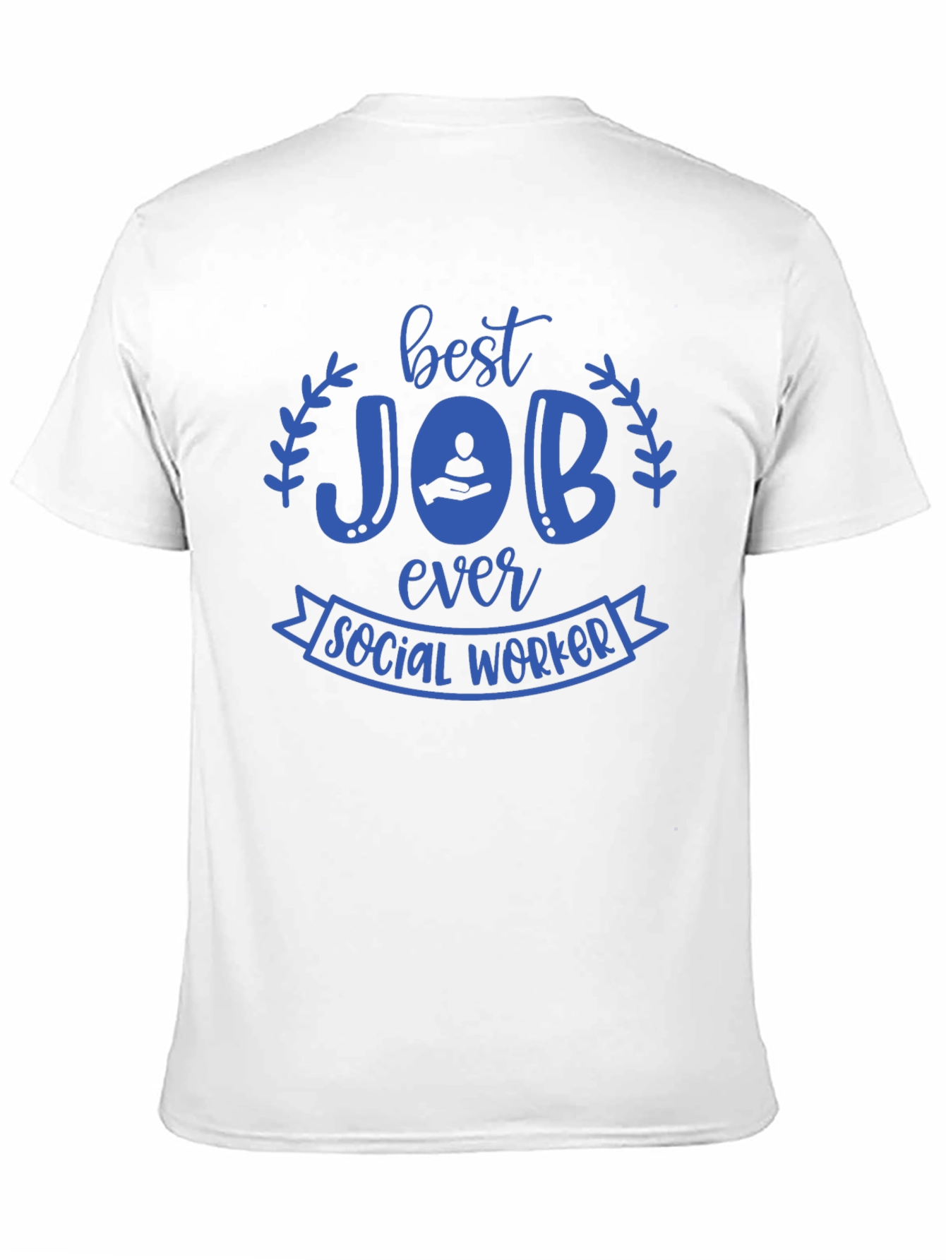 Best Job Ever Social Worker T-Shirt