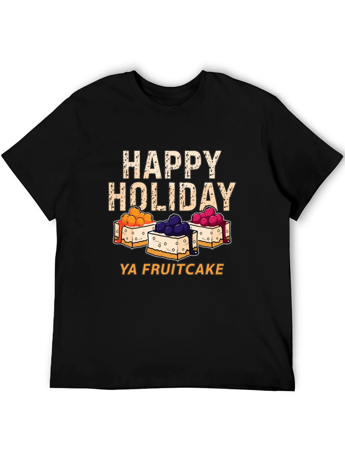 Happy Holiday Fruitcake T-Shirt