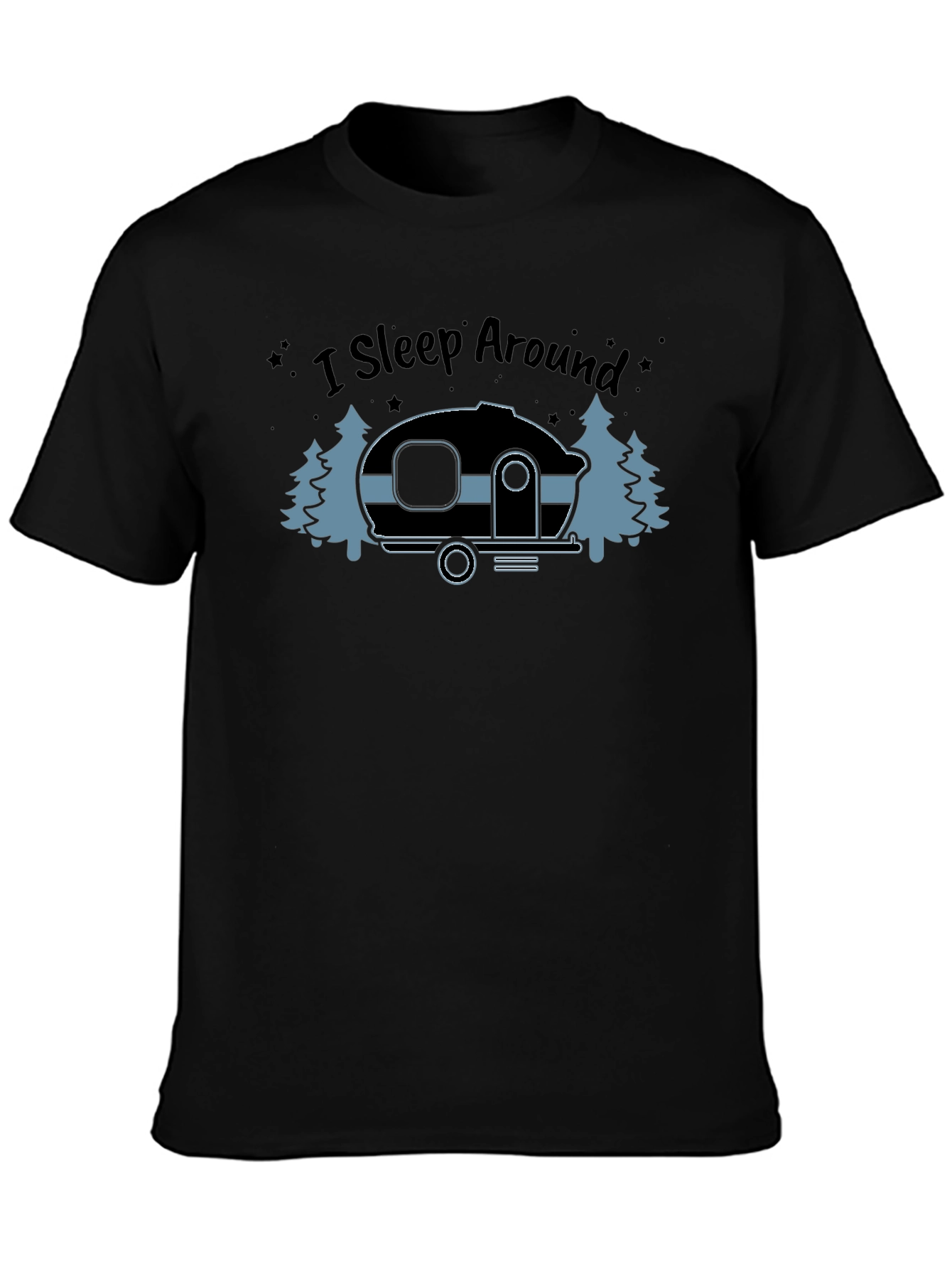 I Sleep Around Camping T-Shirt