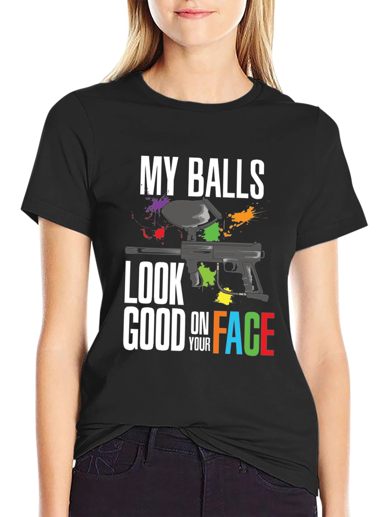My Balls Look Good On Your Face Paintball T-Shirt