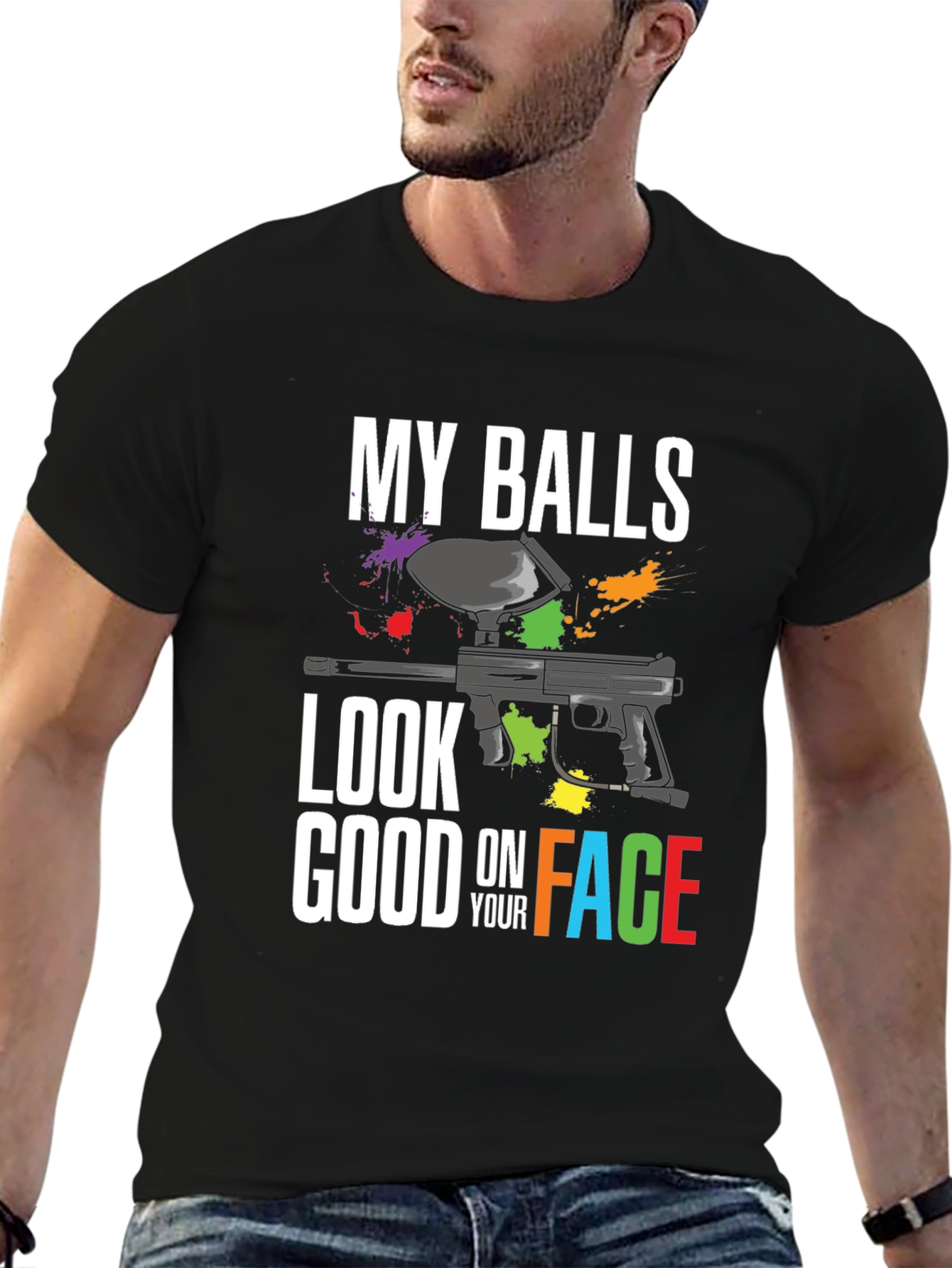 My Balls Look Good On Your Face Paintball T-Shirt