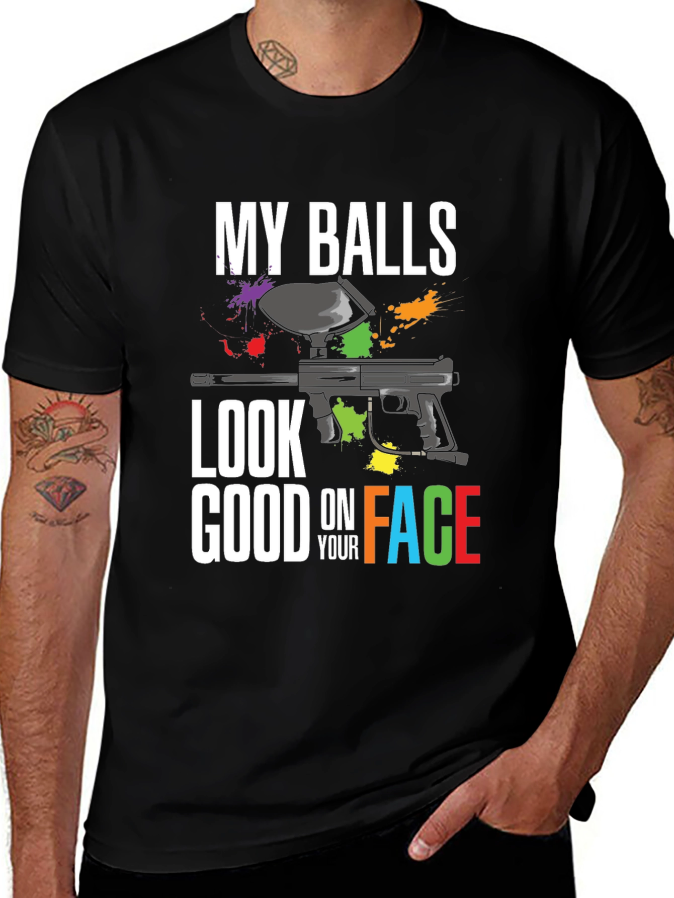 My Balls Look Good On Your Face Paintball T-Shirt