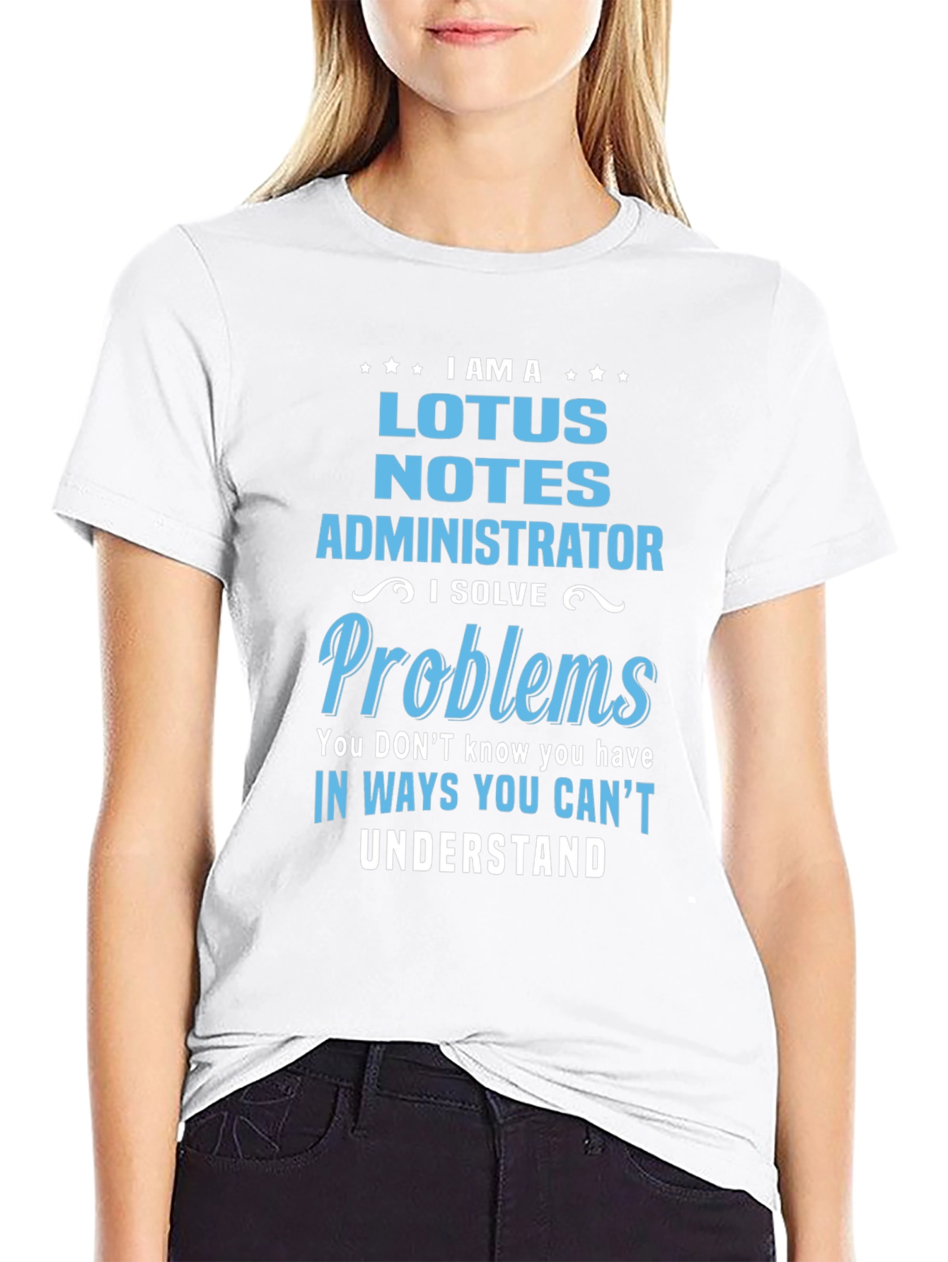 Lotus Notes Administrator T-Shirt - Problem Solver
