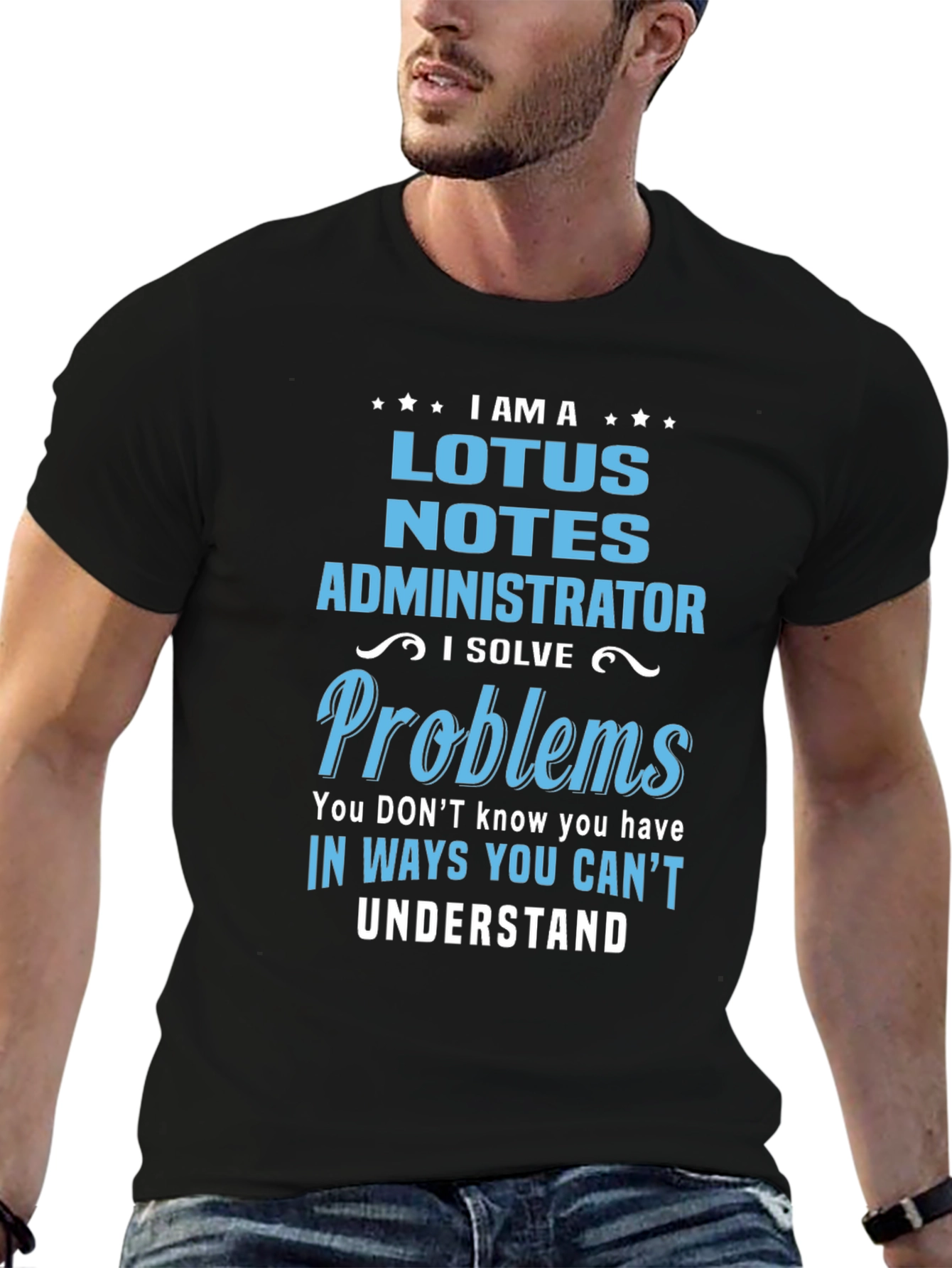 Lotus Notes Administrator T-Shirt - Problem Solver
