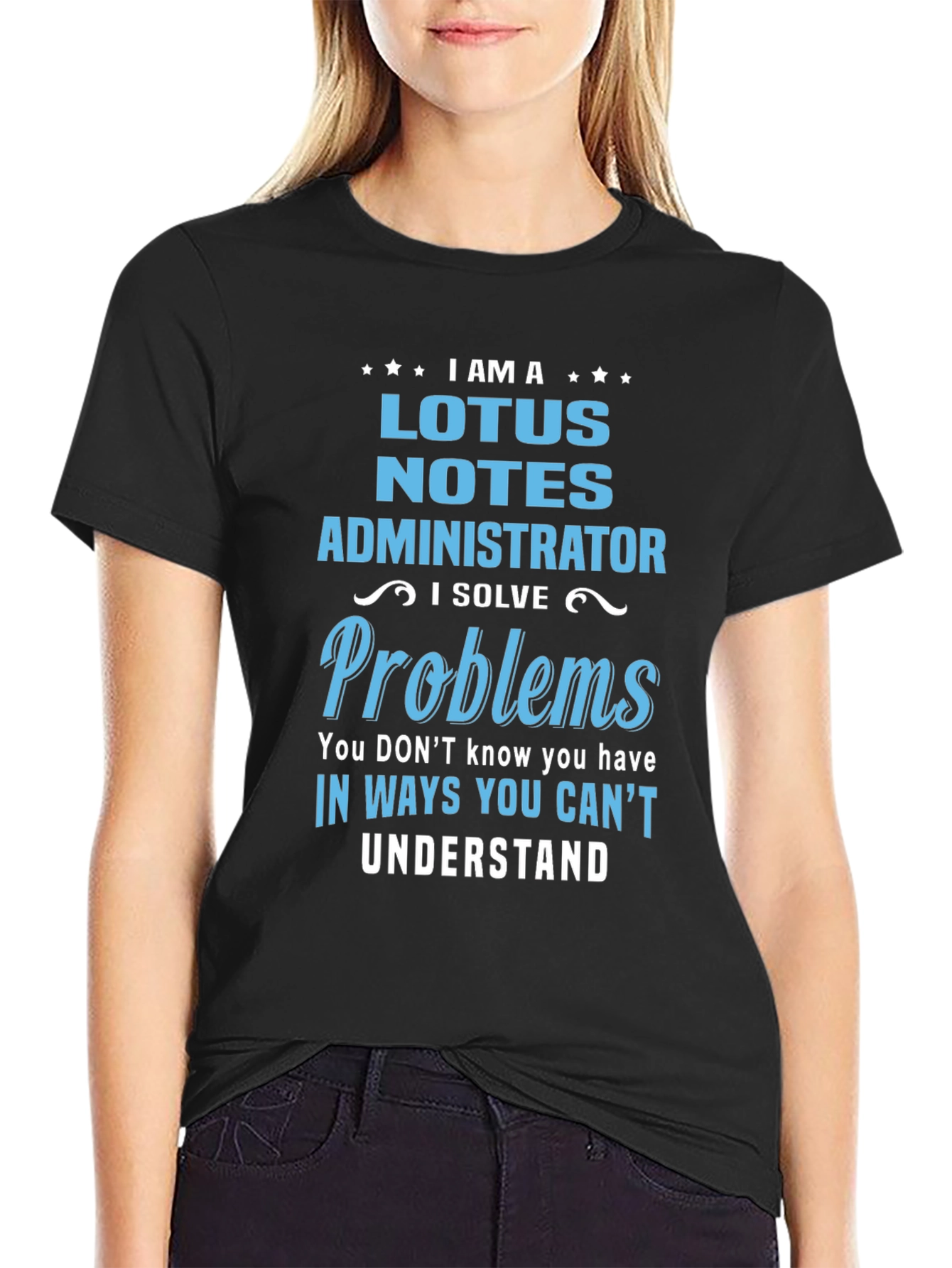 Lotus Notes Administrator T-Shirt - Problem Solver