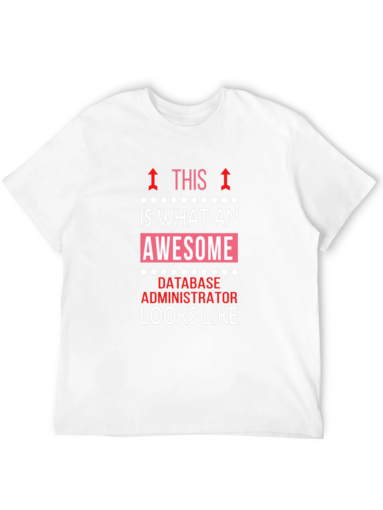 Awesome Database Administrator Graphic T-Shirt