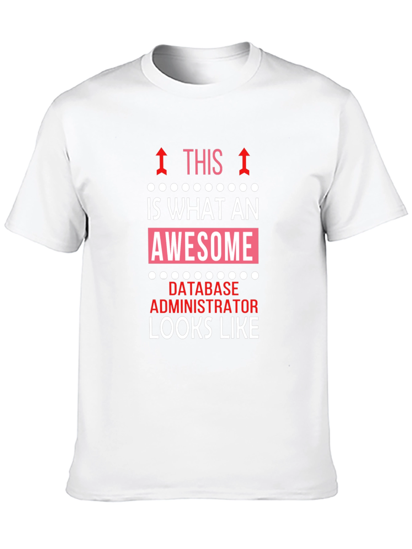 Awesome Database Administrator Graphic T-Shirt