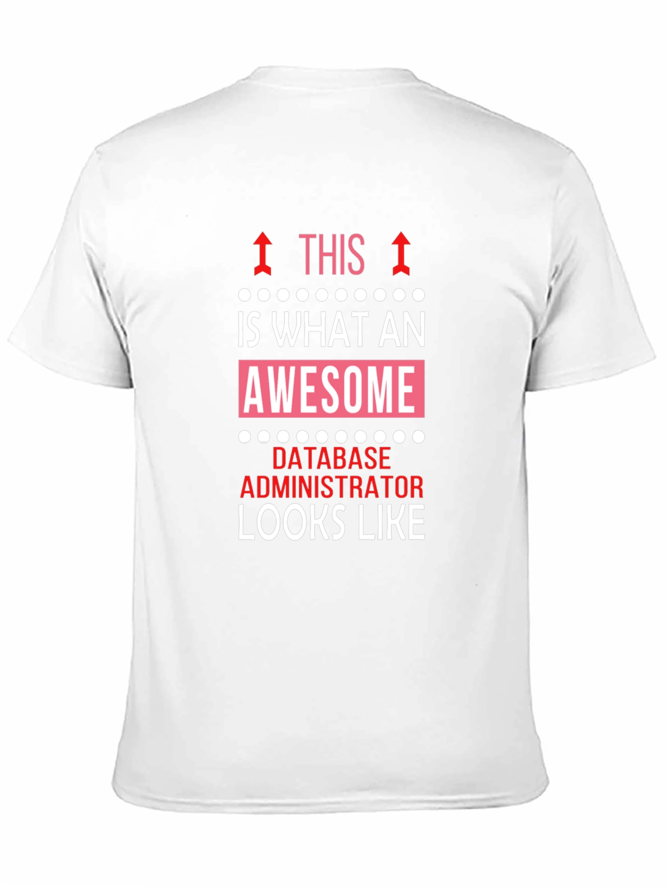 Awesome Database Administrator Graphic T-Shirt