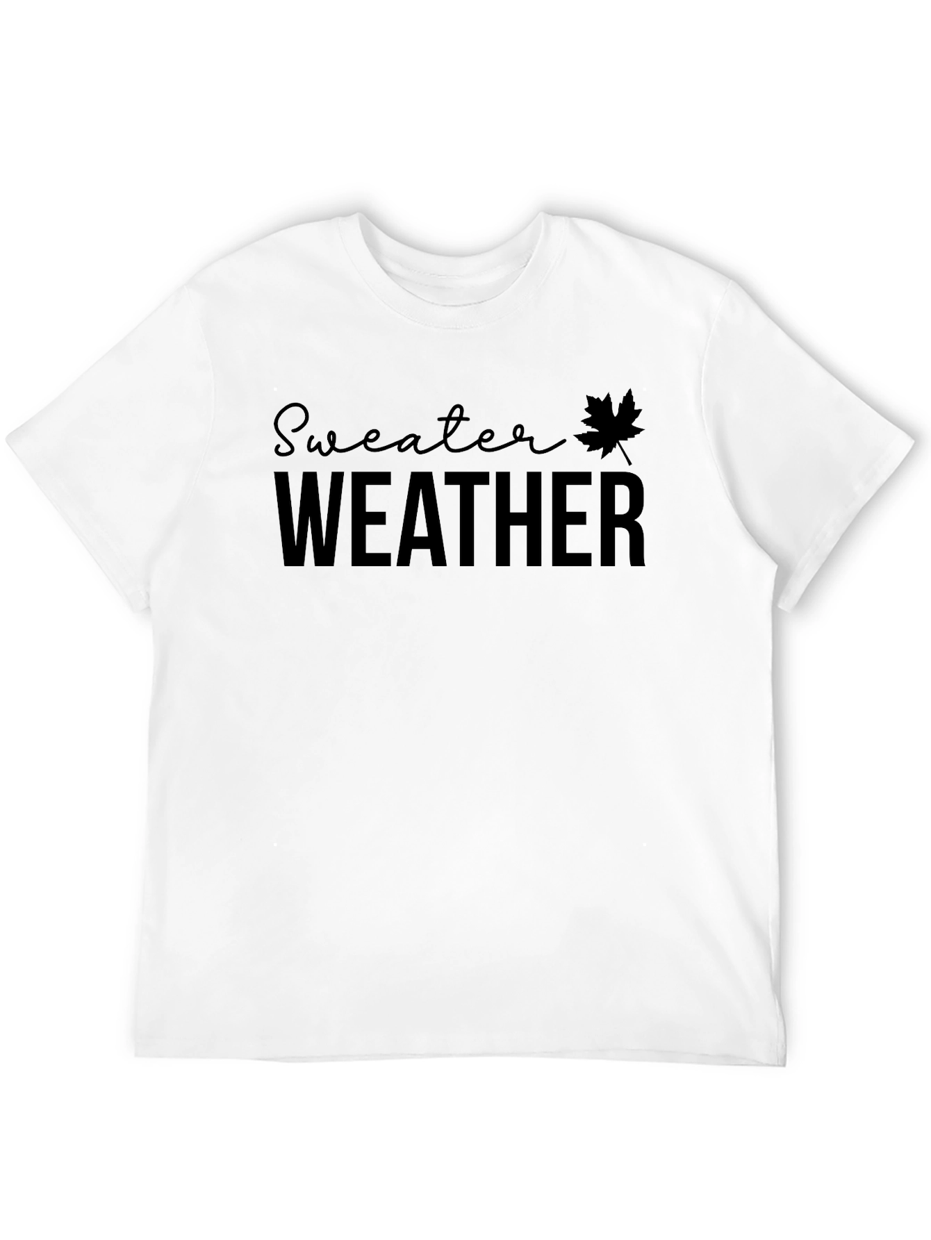 Sweater Weather T-Shirt - Fall Fashion