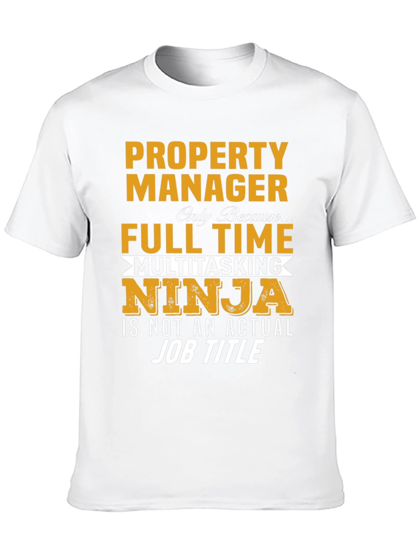 Property Manager Ninja T-Shirt - Full Time