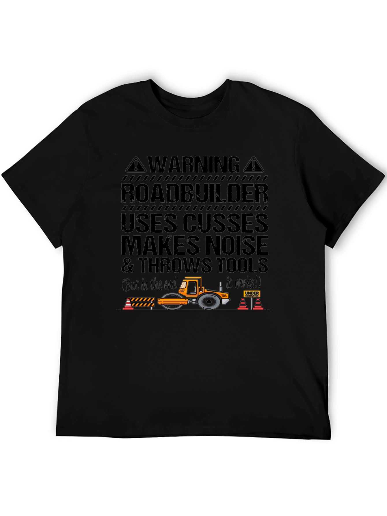 Roadbuilder T-Shirt - Funny Construction Worker Tee