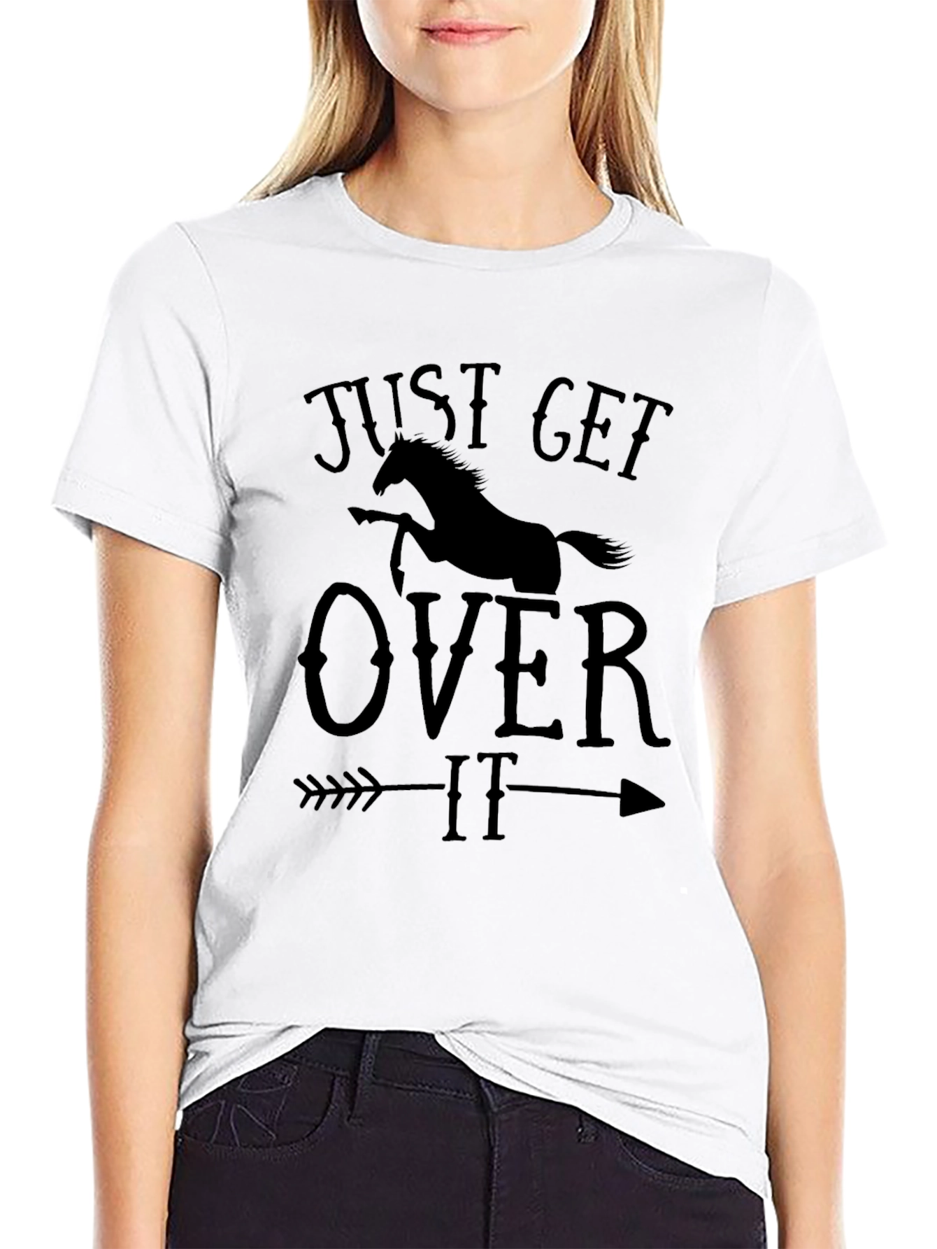 Just Get Over It Horse Arrow Graphic T-Shirt