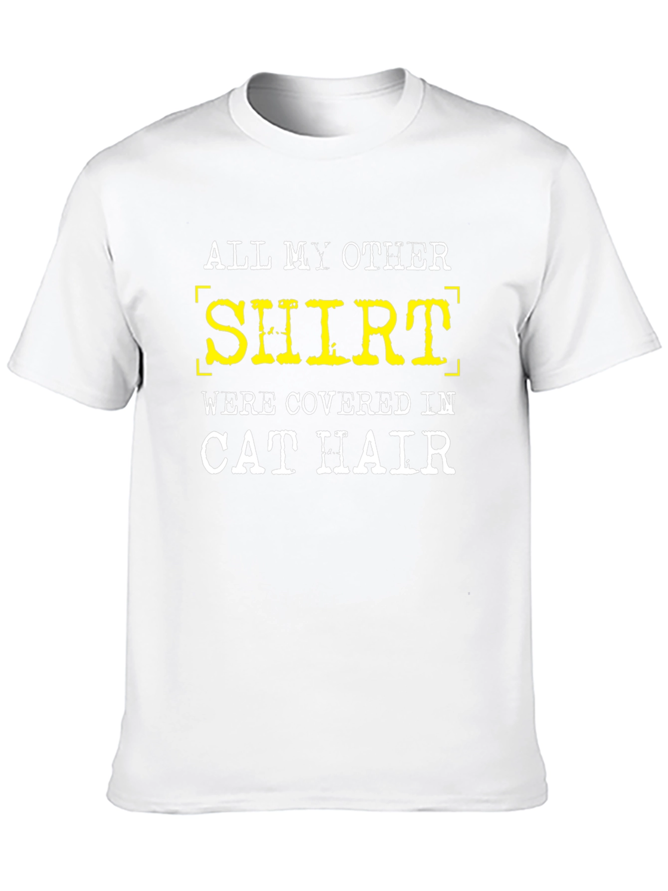 Cat Hair T-Shirt Funny Slogan Tee