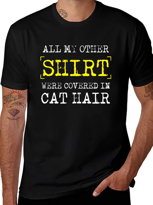 Cat Hair T-Shirt Funny Slogan Tee